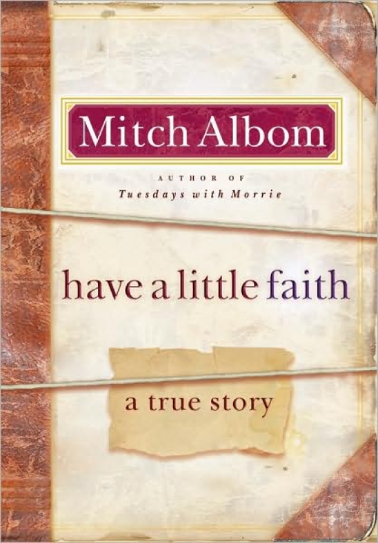 Have A Little Faith by Mitch Albom: Does God Exist?